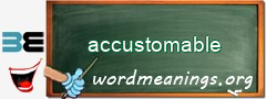 WordMeaning blackboard for accustomable